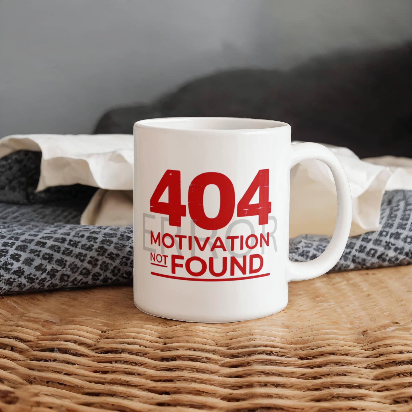 "Error 404: Motivation Not Found" Mug