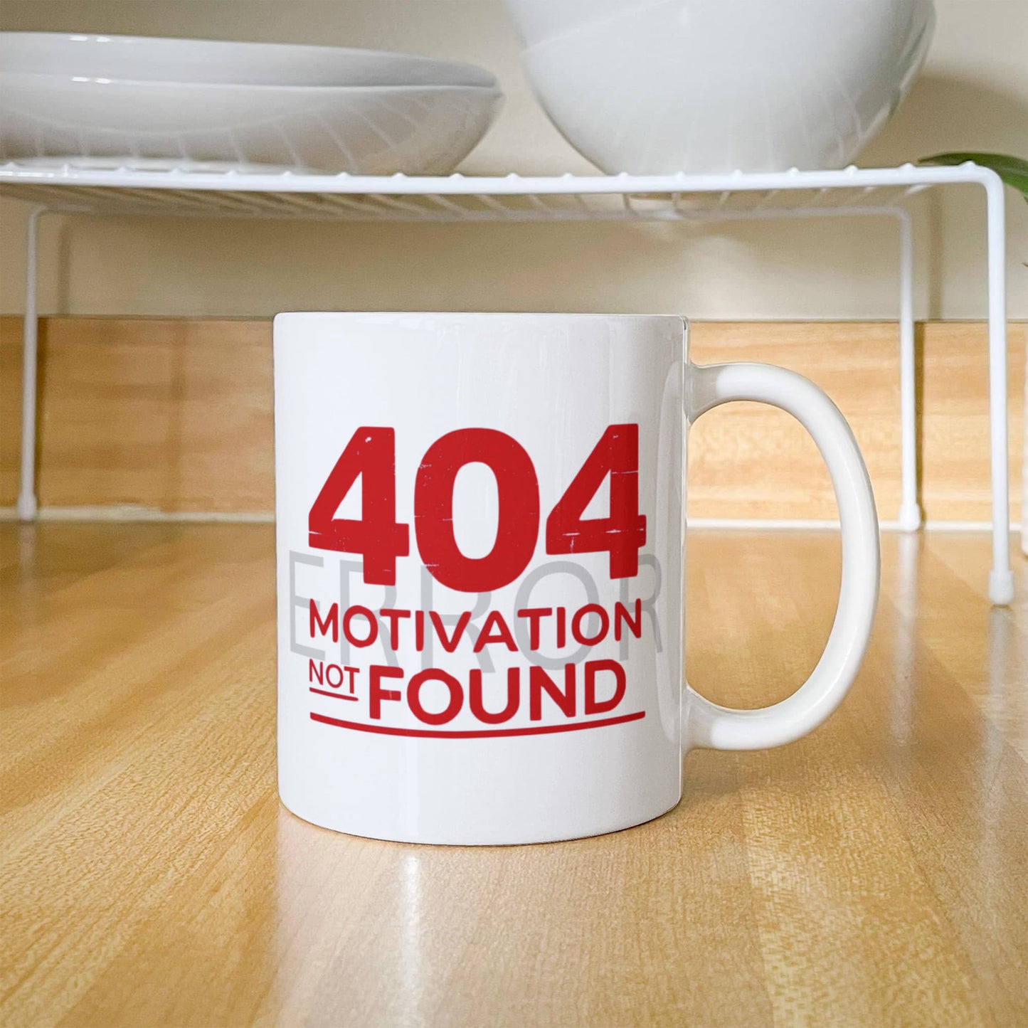 "Error 404: Motivation Not Found" Mug