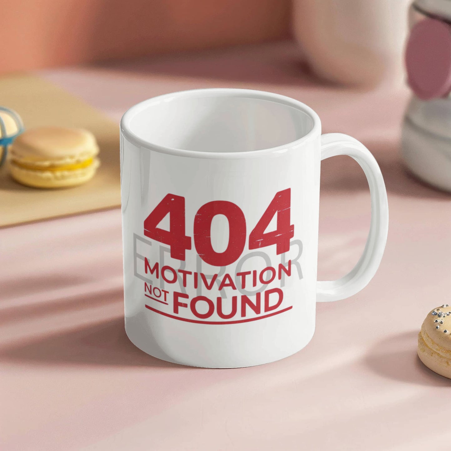 "Error 404: Motivation Not Found" Mug