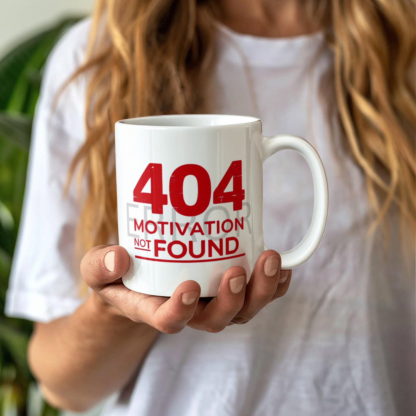 "Error 404: Motivation Not Found" Mug