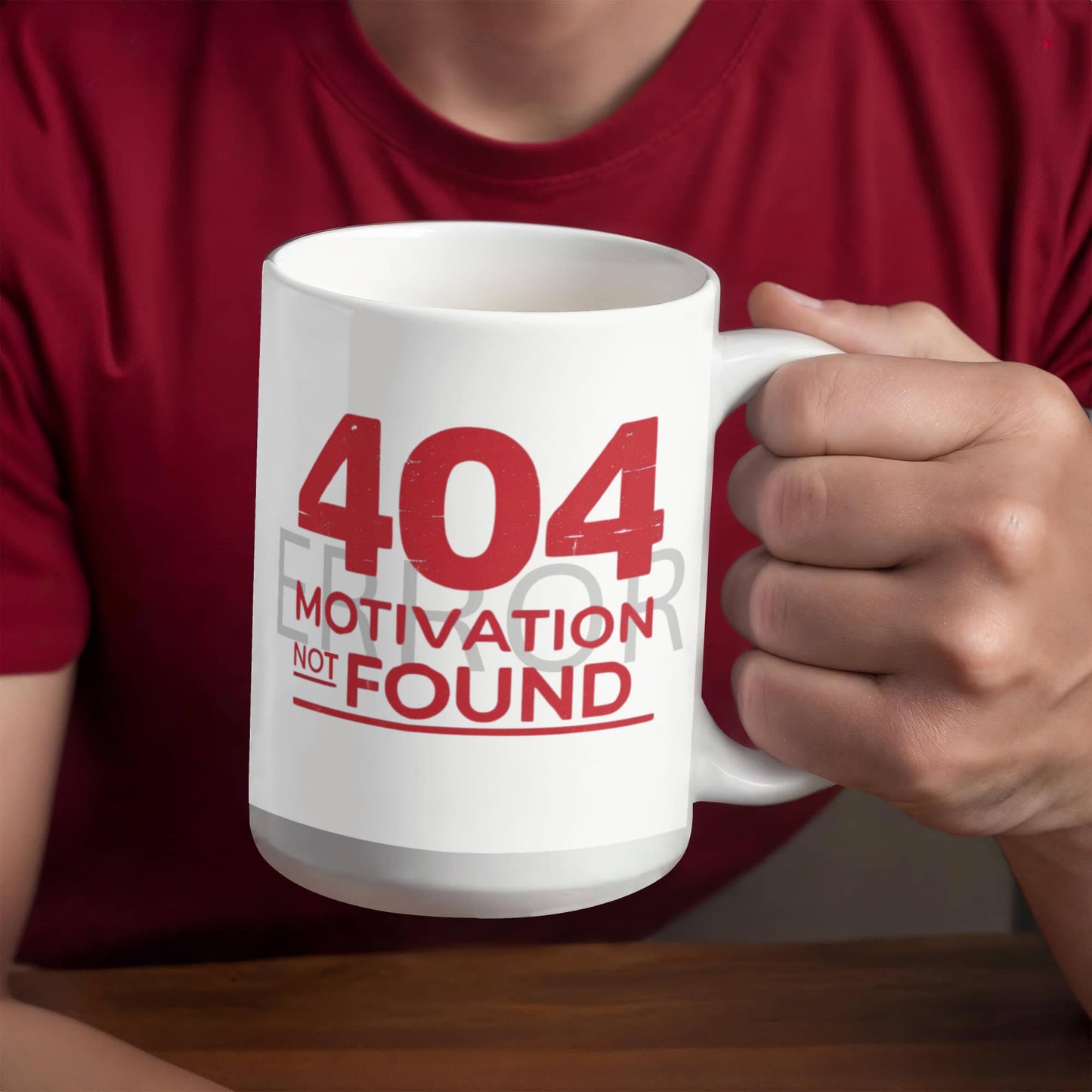 "Error 404: Motivation Not Found" Mug